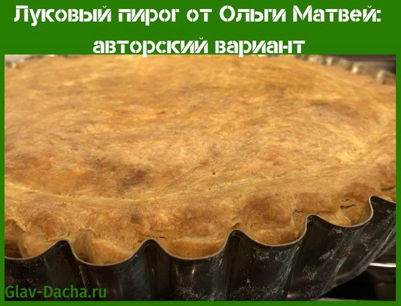 tarte aux oignons d'Olga Matvey